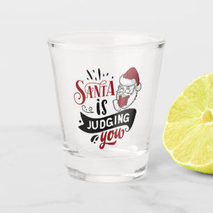 Santa is Judging You   Funny Christmas Holiday Shot Glass