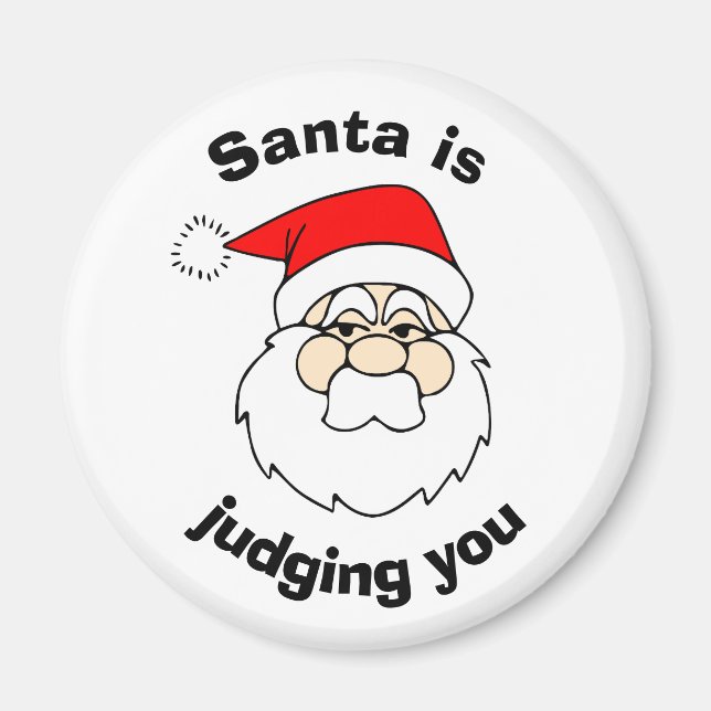 Santa is Judging You Funny Christmas Magnet (Front)