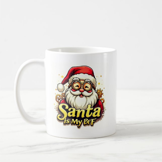 Santa Is My BFF Mug – Funny Christmas Coffee Mug (Left)