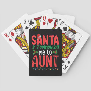 Santa is Promoting Me To Aunt Family Christmas Playing Cards
