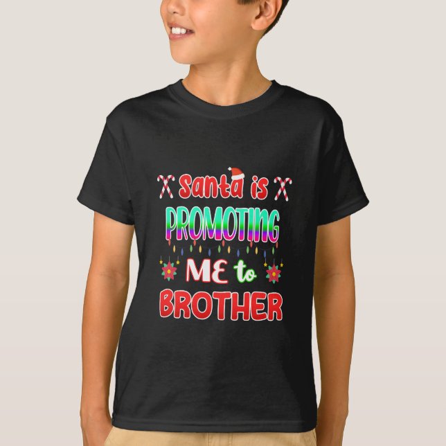 Santa Is Promoting Me To Brother Pregnancy Reveal T-Shirt (Front)