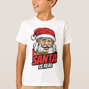 Santa Is Real – Ask Your Mom Pop Art Winking Santa T-Shirt