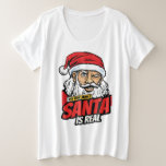Santa Is Real – Ask Your Mum Pop Art Winking Santa Plus Size T-Shirt<br><div class="desc">Santa Is Real – Ask Your Mum Pop Art Winking Santa Christmas Graphic Apparel Meet the ultimate holiday truth-teller in vibrant pop-art style. Santa Claus winks with one mischievous blue eye while the other stays wide open, his classic red suit and fluffy white beard framed by bold halftone dots and...</div>