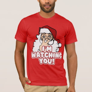 Santa is Watching Funny Christmas T-Shirt