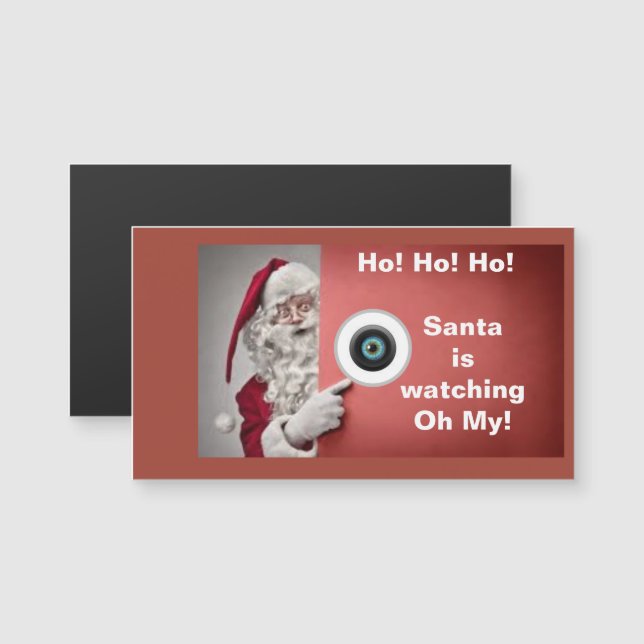 Santa is watching Oh My! Magnet (Front/Back)