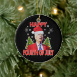Santa Joe Biden Happy 4th of July Funny Christmas Ceramic Tree Decoration<br><div class="desc">Santa Joe Biden Happy 4th of July Ugly Christmas gift wrap is cute design for men,  women,  dad,  mum,  kids,  girls,  boys who loves funny Biden santa claus on Xmas,  Birthday,  New Year,  Costume party.</div>