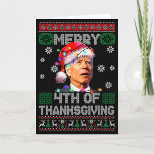 Santa Joe Biden Merry 4th Of Thanksgiving Ugly Chr Card