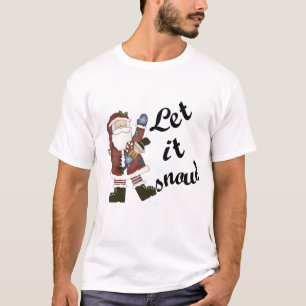 Santa Let it Snow T-shirts and Gifts