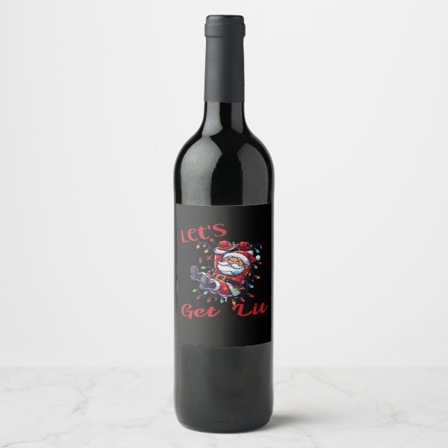 Santa - Let's Get Lit  Wine Label (Front)