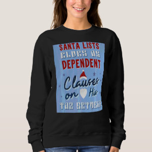 Santa Lists Elves As Dependent Clauses  Accountant Sweatshirt