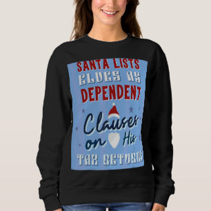 Santa Lists Elves As Dependent Clauses  Accountant Sweatshirt