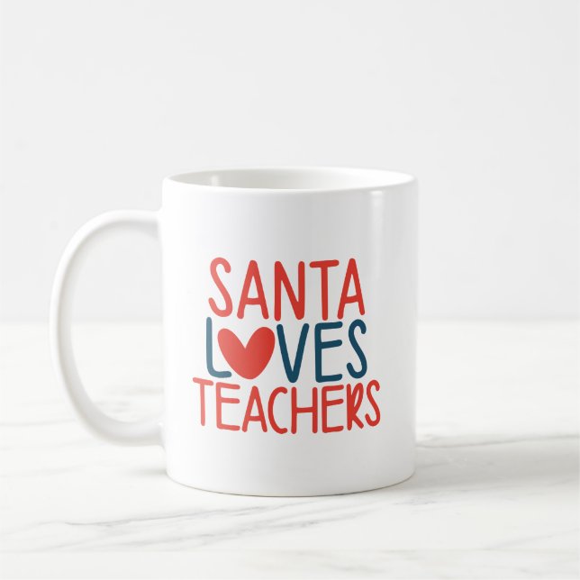 Santa Loves Teachers | Funny Christmas Teacher Coffee Mug (Left)