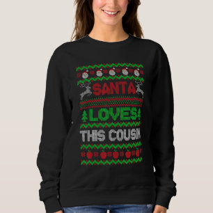 Santa Loves This Cousin X Mas Holiday Ugly Christm Sweatshirt