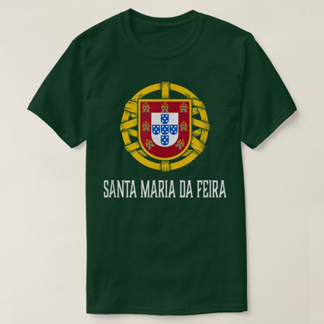 Santa Maria da Feira, Portugal  Portuguese  T-Shirt (Design Front)