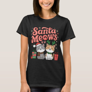 Santa Meows Cute Festive Cats Christmas Happy Anim T-Shirt