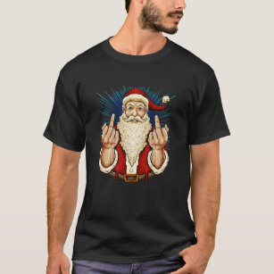 Santa Middle Finger Flip Off  St. Nick Christmas P T-Shirt
