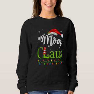 Santa Mum Claus Christmas Matching Family Sweatshirt