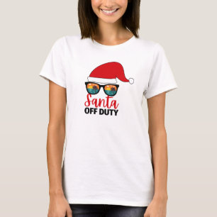 Santa Off Duty Christmas In July T-Shirt