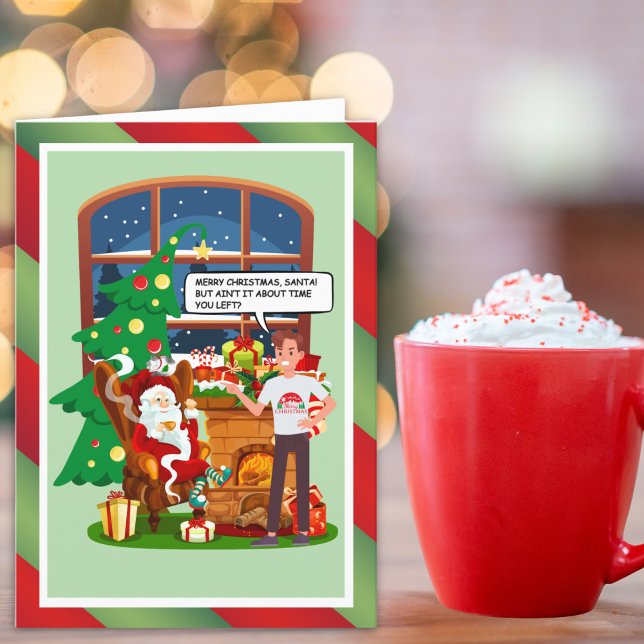 Santa Overstayed His Welcome Funny Holiday Card (Santa posted up like he pays rent… this man said ‘alright big guy, wrap it up.’ 😂🎄)
