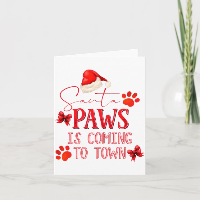 Santa Paws Is Coming To Town Christmas Tygraphy  Card (Front)