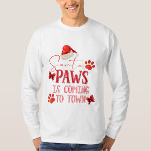 Santa Paws is Coming to Town Christmas Typography T-Shirt