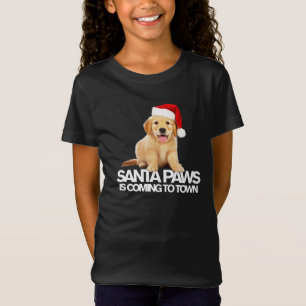 SANTA PAWS IS COMING TO TOWN new puppy Christmas T-Shirt