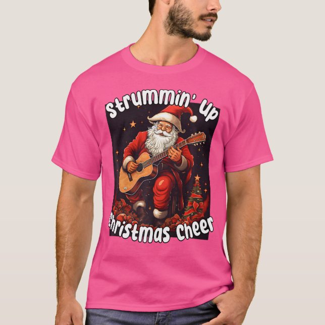 Santa Playing Acoustic Guitar - Strummin Up Christ T-Shirt (Front)