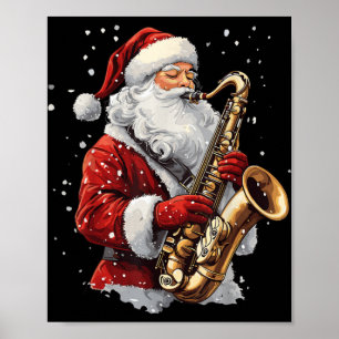 Santa Playing Saxophone Xmas Musician Saxophonist  Poster