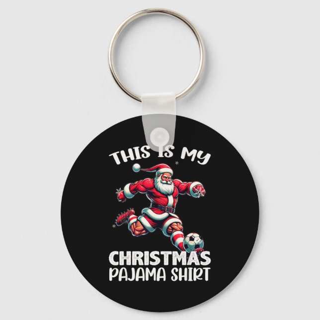 Santa Playing Soccer Srt, This Is My Christmas Paj Key Ring (Front)