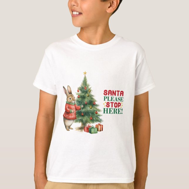 Santa Please Stop Here Rabbit Tree Decorating T-Shirt (Front)