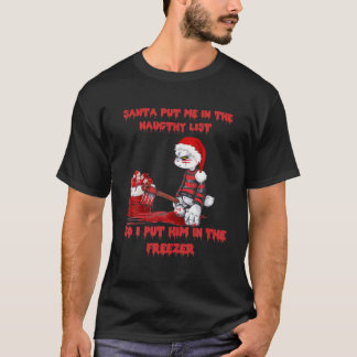 Santa Put Me On The Naugthy List Horror Christmas T-Shirt