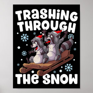 Santa Racoon Trashing Through The Snow Cute Christ Poster