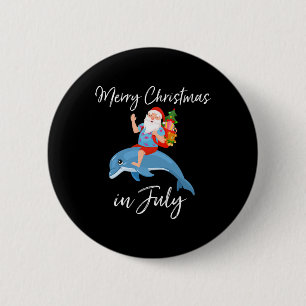 Santa Riding Dolphin Merry Christmas In July 6 Cm Round Badge