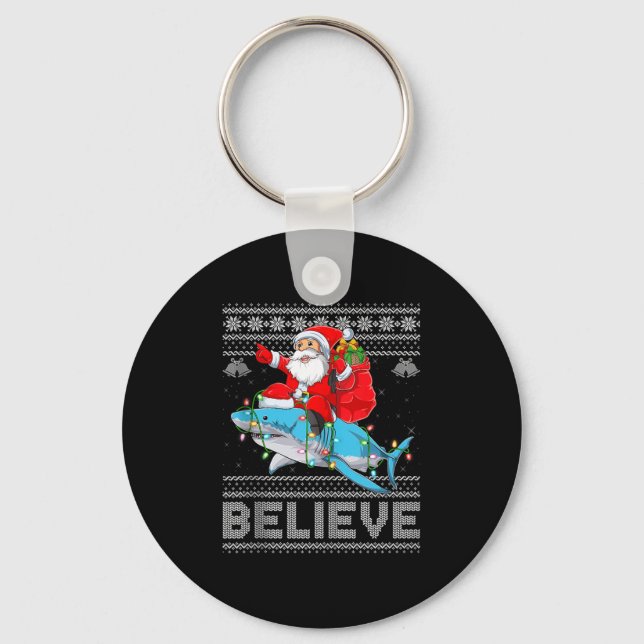 Santa Riding Shark Ugly Christmas Sweater Believe  Key Ring (Front)