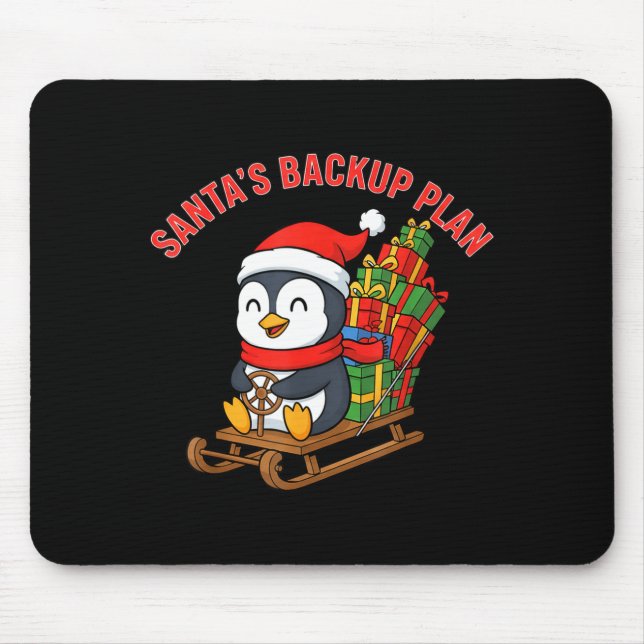 Santa’s Backup Plan Cute Penguin Christmas Design  Mouse Pad (Front)