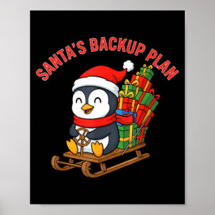 Santa’s Backup Plan Cute Penguin Christmas Design  Poster