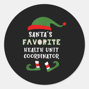 Santa S Favorite Huc Health Unit Coordinator Chris Classic Round Sticker