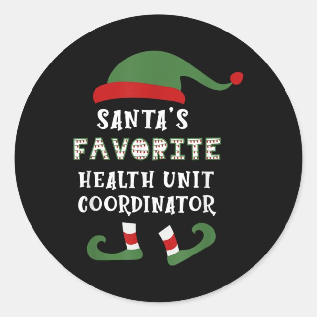 Santa S Favorite Huc Health Unit Coordinator Chris Classic Round Sticker (Front)