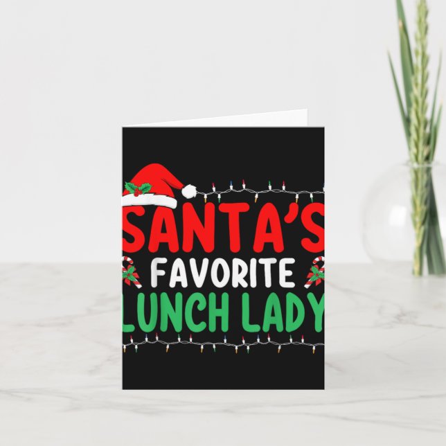 Santa S Favorite Lunch Lady Xmas Cafeteria Worker  Card (Front)