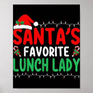 Santa S Favorite Lunch Lady Xmas Cafeteria Worker  Poster
