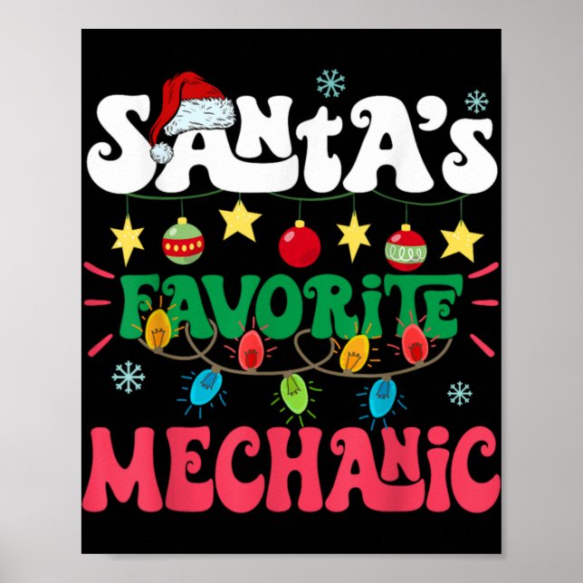 Santa S Favorite Mechanic Funny Santa Xmas Light C Poster (Front)