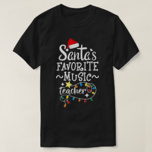 Santa’s Favorite Music Teacher Art T-Shirt