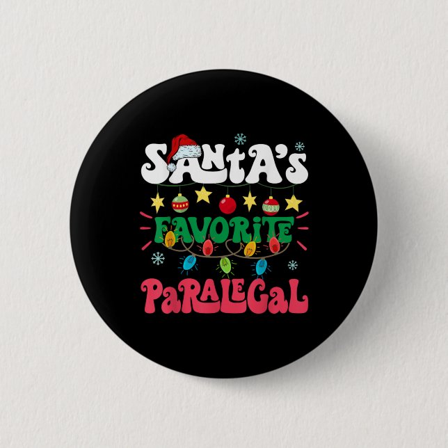 Santa S Favorite Paralegal Funny Santa Xmas Light  6 Cm Round Badge (Front)