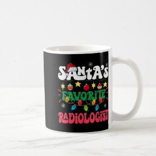 Santa S Favorite Radiologist Santa Hat Xmas Light  Coffee Mug
