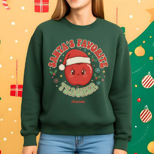 Santa’s Favorite Teacher Funny Christmas Sweatshirt