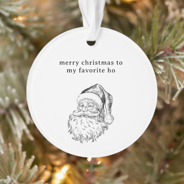 Santa’s Favourite Ho Funny Holiday Card  Ornament (Tree)