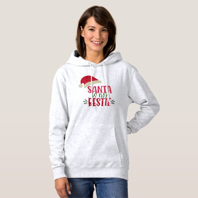 "Santa’s My Bestie" Hoodie - Glitter Christmas (Front Full)