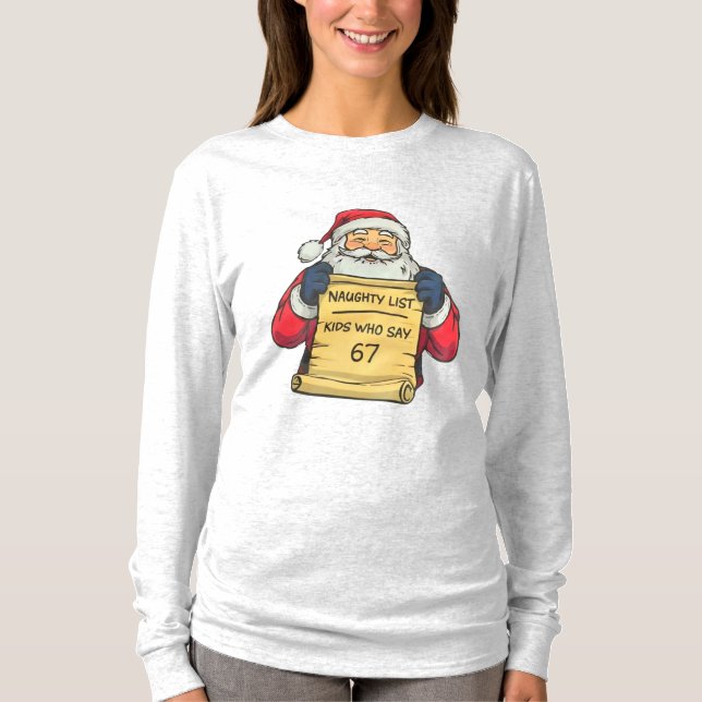 Santa’s Naughty List 6 7– Funny Christmas T-Shirt (Front)