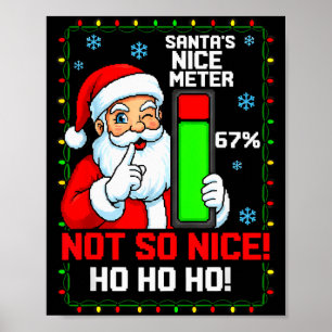 Santa’s Nice Meter 67 Percent Funny Christmas Tee Poster