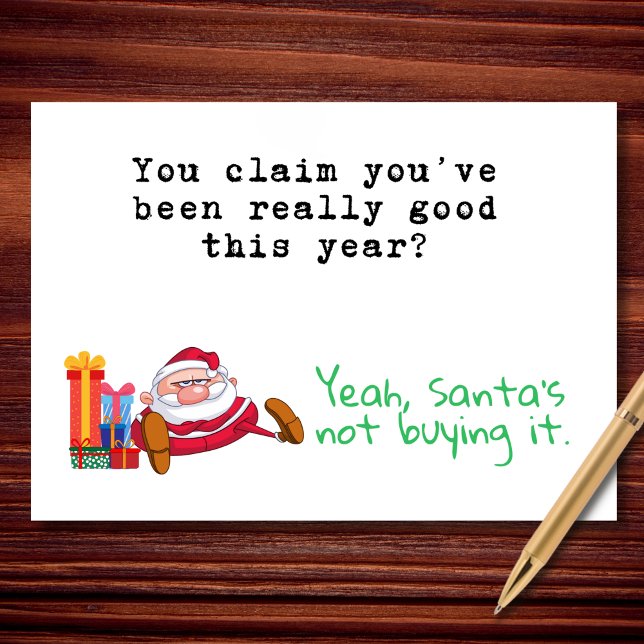Santa’s Not Buying It Funny Sarcastic Christmas Holiday Card (Creator Uploaded)